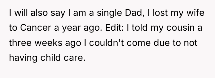 I will also say I am a single Dad, I...