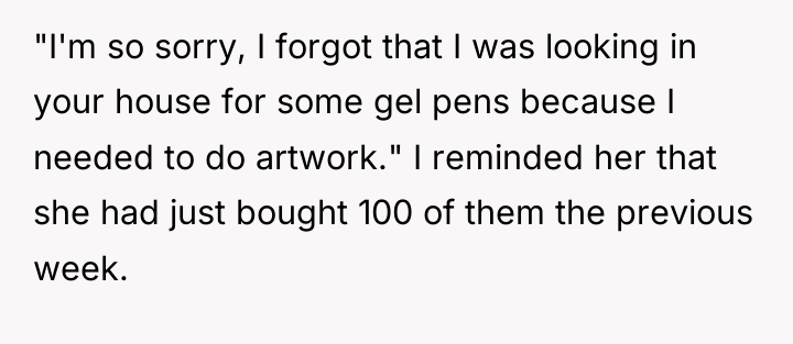 "I'm so sorry, I forgot that I was looking in...