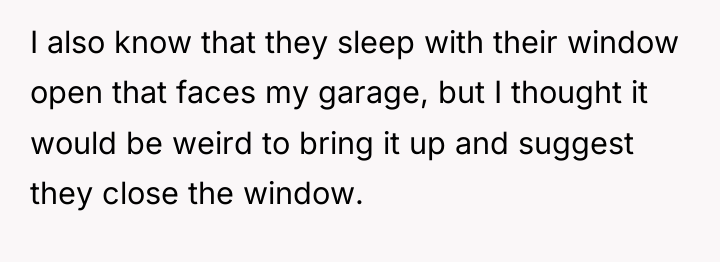 I also know that they sleep with their window open...