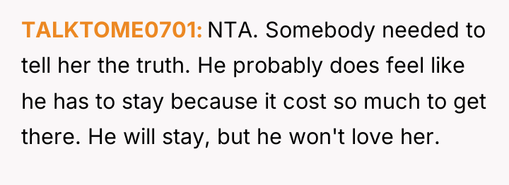 TALKTOME0701 NTA. Somebody needed to tell her the truth. He...