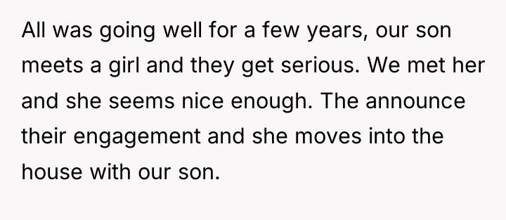 All was going well for a few years, our son...