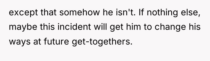 except that somehow he isn't. If nothing else, maybe this...