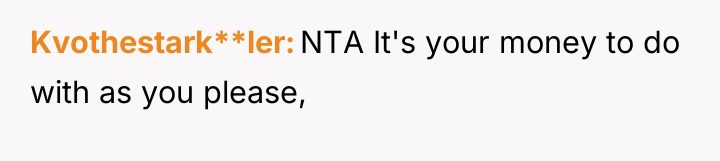 Kvothestark**ler NTA It's your money to do with as you...