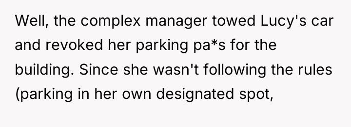 Well, the complex manager towed Lucy's car and revoked her...