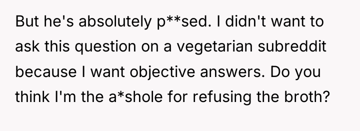 But he's absolutely p**sed. I didn't want to ask this...