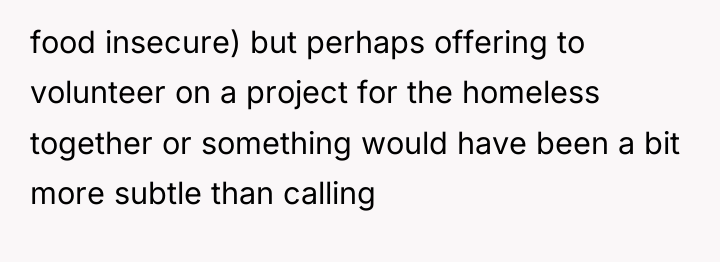 food insecure) but perhaps offering to volunteer on a project...