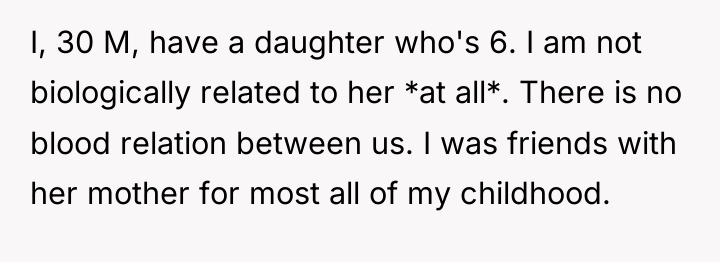 I, 30 M, have a daughter who's 6. I am...