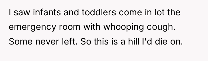 I saw infants and toddlers come in lot the emergency...