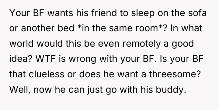 Your BF wants his friend to sleep on the sofa...