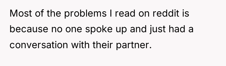 Most of the problems I read on reddit is because...
