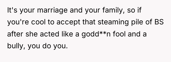It's your marriage and your family, so if you're cool...