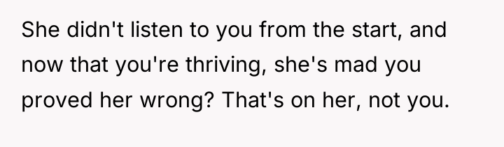 She didn't listen to you from the start, and now...