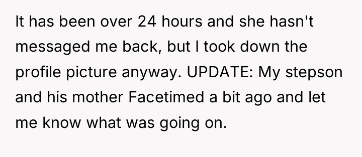 It has been over 24 hours and she hasn't messaged...