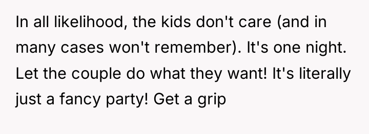 In all likelihood, the kids don't care (and in many...