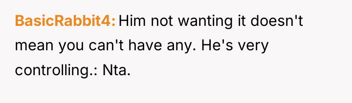BasicRabbit4 Him not wanting it doesn't mean you can't have...