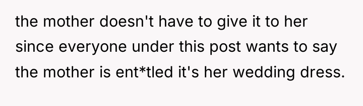 the mother doesn't have to give it to her since...