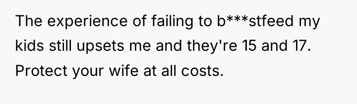 The experience of failing to b***stfeed my kids still upsets...