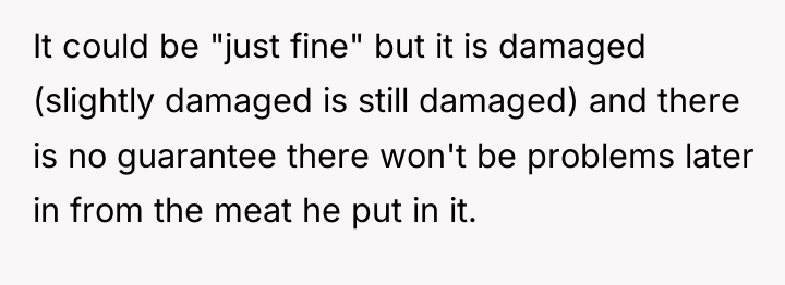 It could be "just fine" but it is damaged (slightly...
