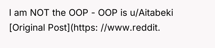 I am NOT the OOP - OOP is u/Aitabeki [Original...