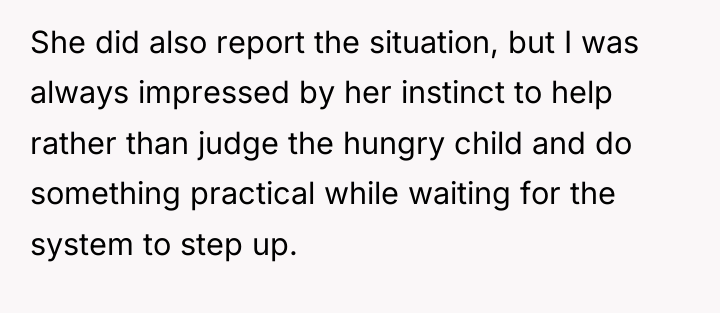 She did also report the situation, but I was always...