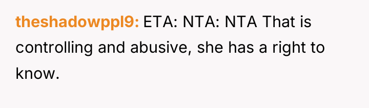 theshadowppl9 ETA: NTA: NTA That is controlling and abusive, she...