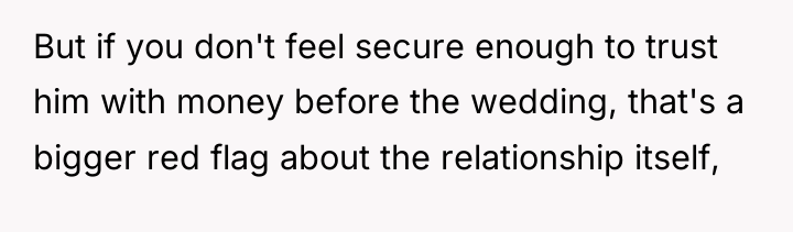 But if you don't feel secure enough to trust him...