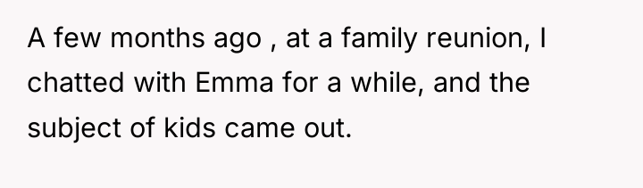 A few months ago , at a family reunion, I...