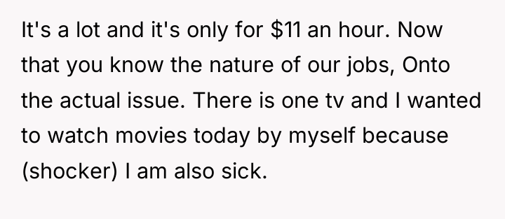 It's a lot and it's only for $11 an hour....
