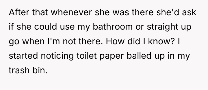 After that whenever she was there she'd ask if she...