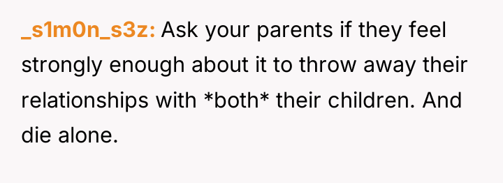 _s1m0n_s3z Ask your parents if they feel strongly enough about...