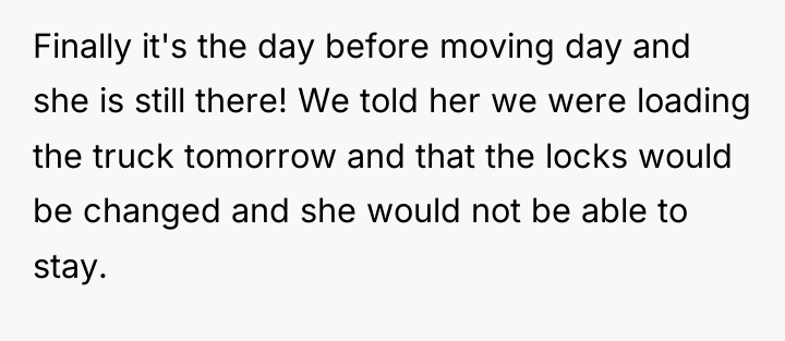 Finally it's the day before moving day and she is...