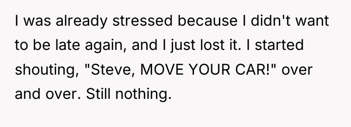 I was already stressed because I didn't want to be...