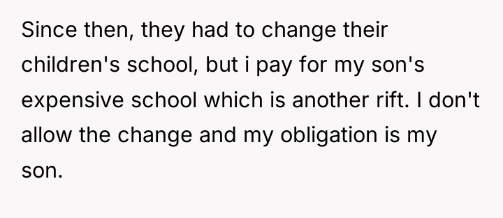 Since then, they had to change their children's school, but...