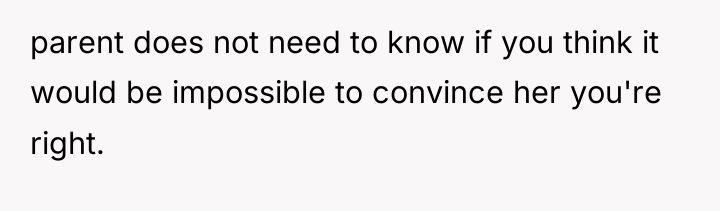 parent does not need to know if you think it...