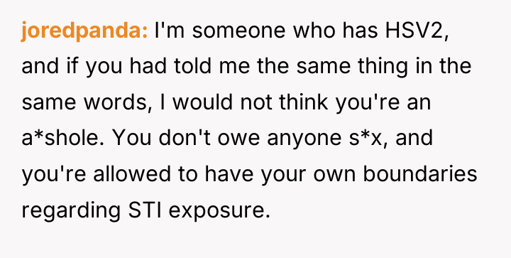 joredpanda I'm someone who has HSV2, and if you had...