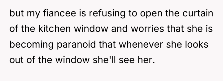 but my fiancee is refusing to open the curtain of...