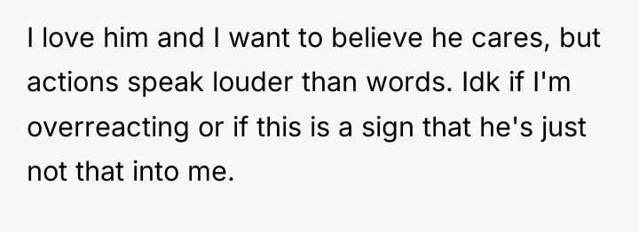 I love him and I want to believe he cares,...