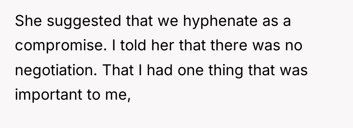She suggested that we hyphenate as a compromise. I told...