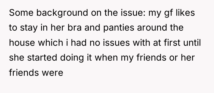 Some background on the issue: my gf likes to stay...
