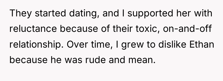 They started dating, and I supported her with reluctance because...