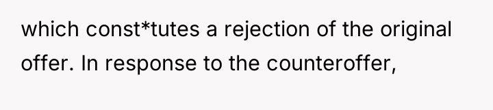 which const*tutes a rejection of the original offer. In response...