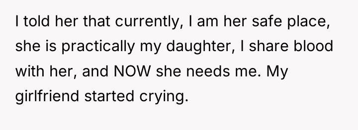 I told her that currently, I am her safe place,...