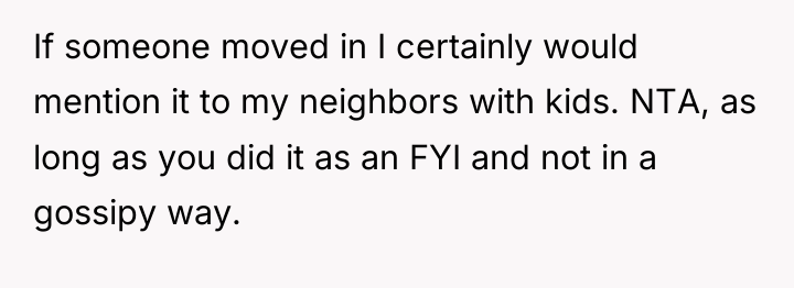 If someone moved in I certainly would mention it to...