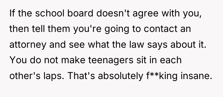 If the school board doesn't agree with you, then tell...