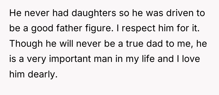 He never had daughters so he was driven to be...
