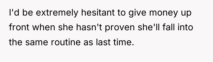 I'd be extremely hesitant to give money up front when...
