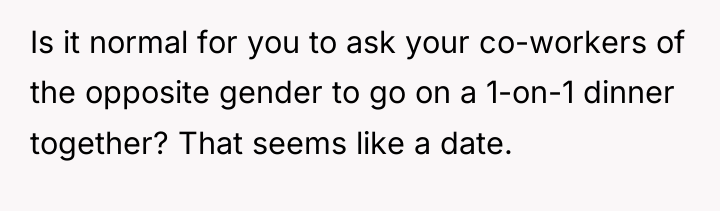 Is it normal for you to ask your co-workers of...