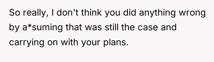 So really, I don't think you did anything wrong by...