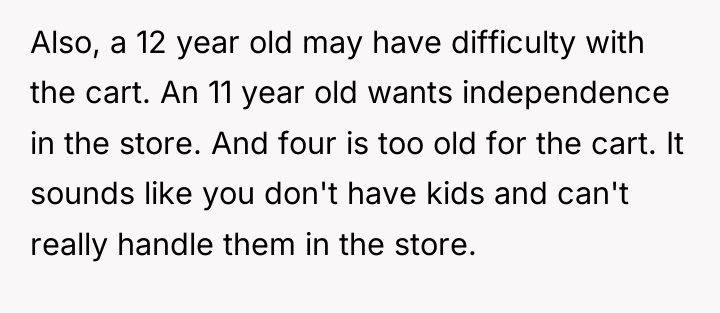 Also, a 12 year old may have difficulty with the...