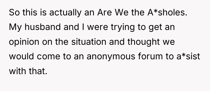 So this is actually an Are We the A*sholes. My...